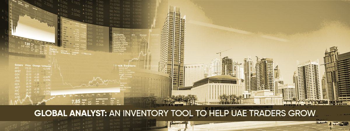Global Analyst: An Inventory Tool To Help UAE Traders Grow
