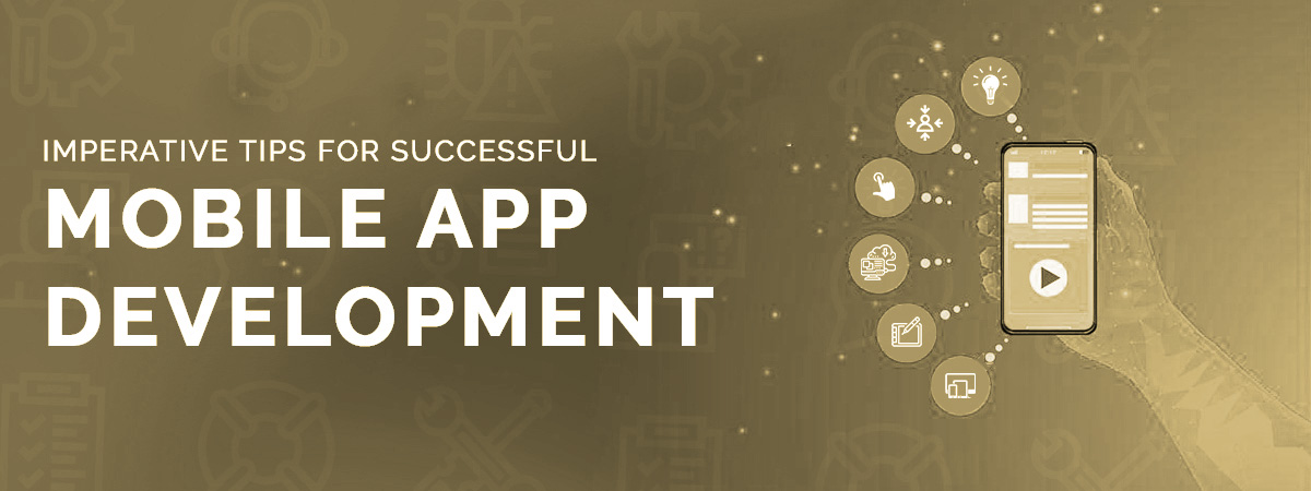Tips For Successful Mobile App Development Tips For Successful Mobile App Development