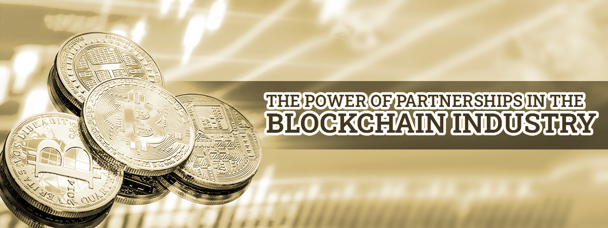 The Power of Partnerships in the Blockchain Industry